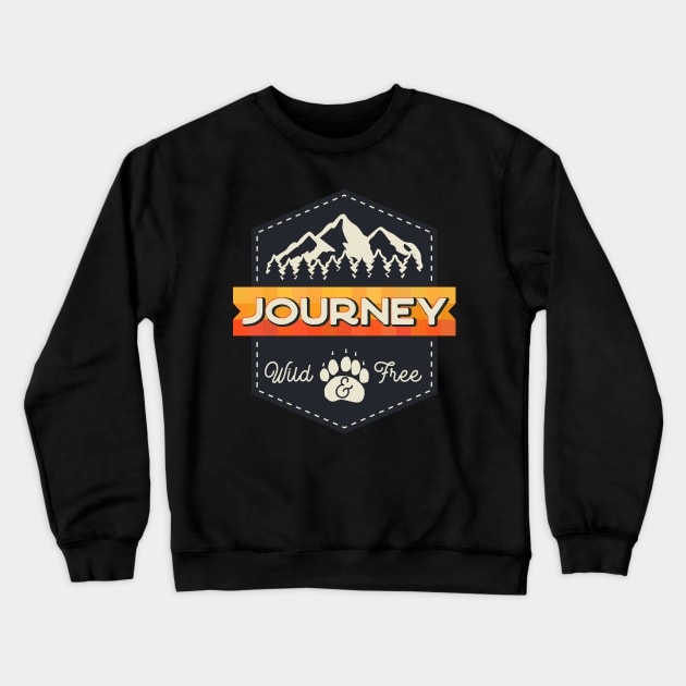 Journey Wild And Free Crewneck Sweatshirt by busines_night